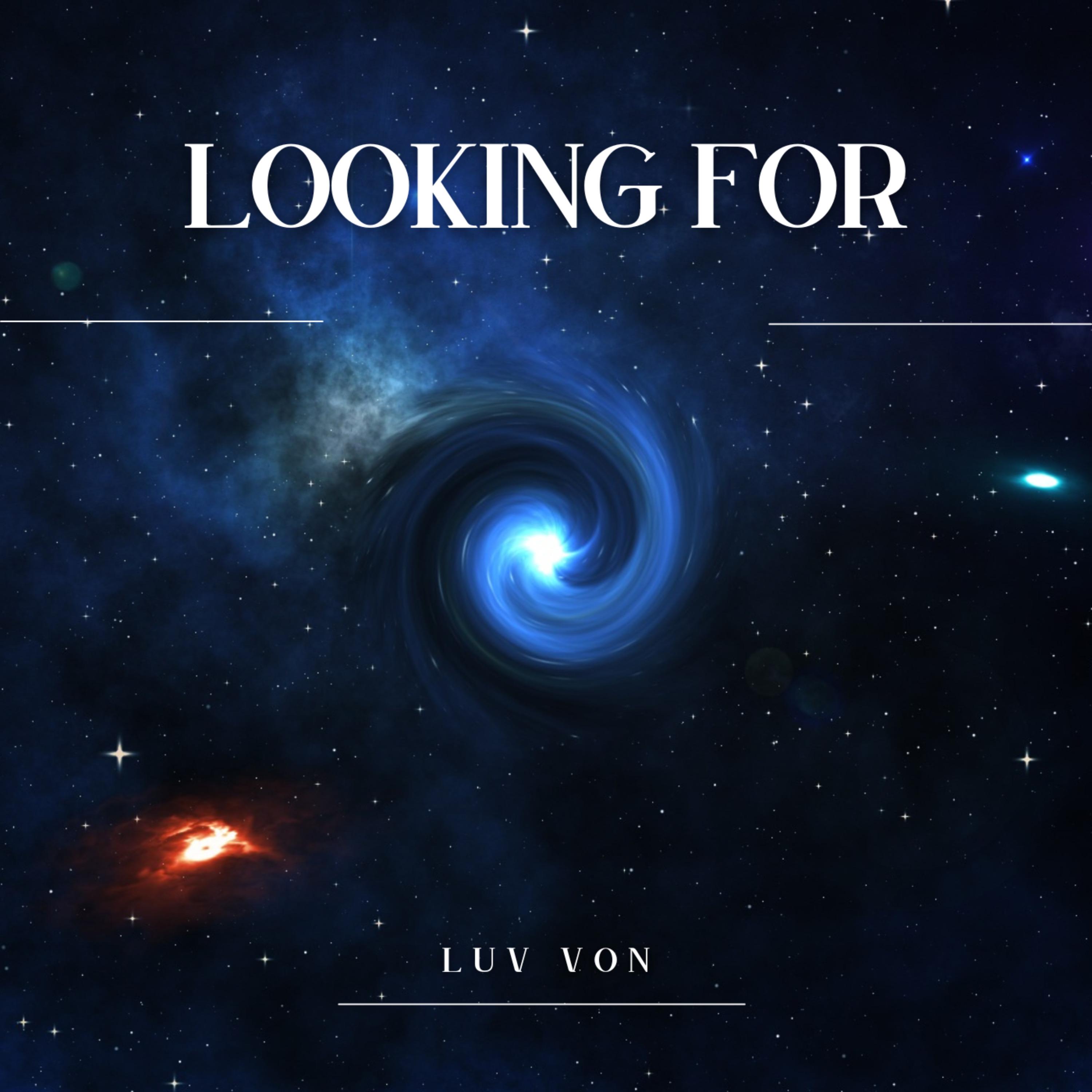 Looking For - Luv Von封面