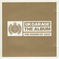 UK Garage - The Album - The Sound of 2000