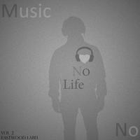 No Music, No Life, Vol. 2