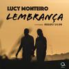 Lucy Monteiro - Lembrança (feat. August Silva)