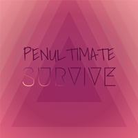 Penultimate Survive