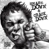 Smash Down & Crack Down (feat. Fatal Fatts)