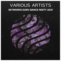 Va Skyworks Euro Dance Party 2021