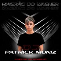 Magrão do Wagner (feat. MC VN 085)