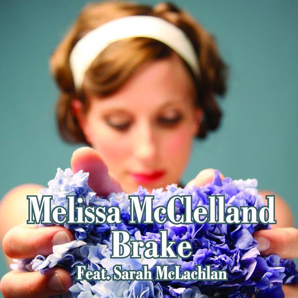 Brake [Feat. Sarah McLachlan]