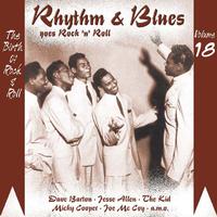 Rhythm & Blues Goes Rock & Roll, Vol. 18