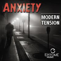 Anxiety: Modern Tension