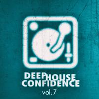 Deep House Confidence, Vol. 7