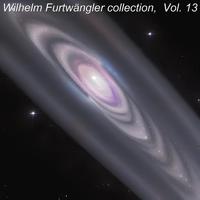 Wilhelm Furtwängler collection, Vol. 13