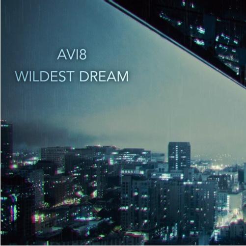 Wildest Dream_Avi8_Wildest Dream | 在线播放_Wildest Dream歌词_Wildest Dream下载 | 网易云音乐