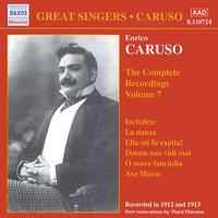 CARUSO, Enrico: Complete Recordings, Vol.  7 (1912-1913)