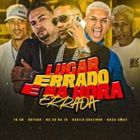 Lugar Errado e na Hora Errada