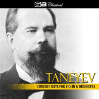 Tanejev Concert Suite for Violin & Orchestra