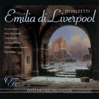 Donizetti: Emilia di Liverpool