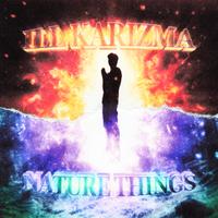 ILL KARIZMA - NATURE THINGS