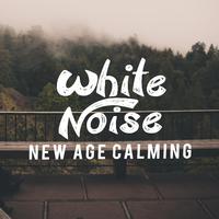 White Noise: New Age Calming