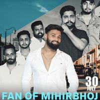 Fan Of Mihir Bhoj