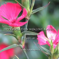 Improvisation Healing Music Vol.61