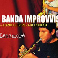 La Banda Improvvisa with Daniele Sepe & Auli Kokko