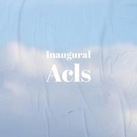 Inaugural Acls