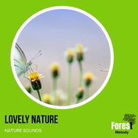 Lovely Nature - Nature Sounds