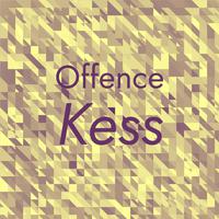 Offence Kess