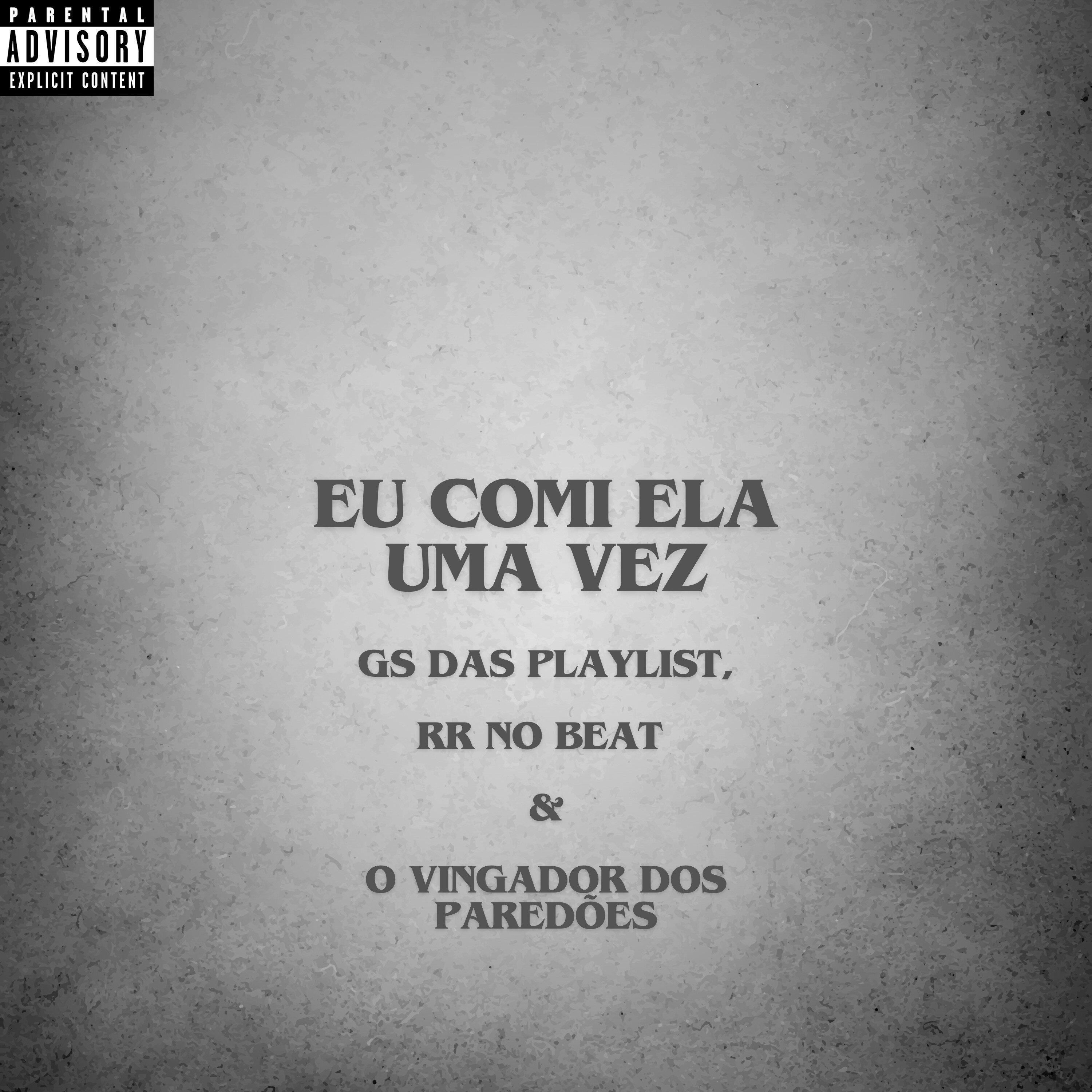 Eu Comi Ela uma Vez (feat. Dj VN Maestro & MC G DS)