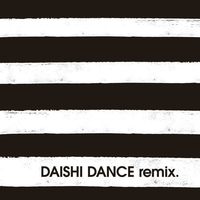 Daishi Dance remix