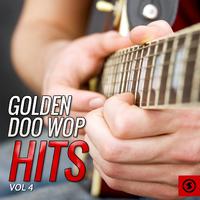 Golden Doo Wop Hits, Vol. 4