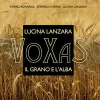 Voxas - Il grano e l'alba