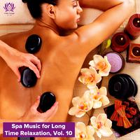 Spa Music for Long Time Relaxation, Vol. 10