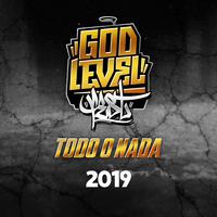 Godlevel Fest 2019: Todo o Nada