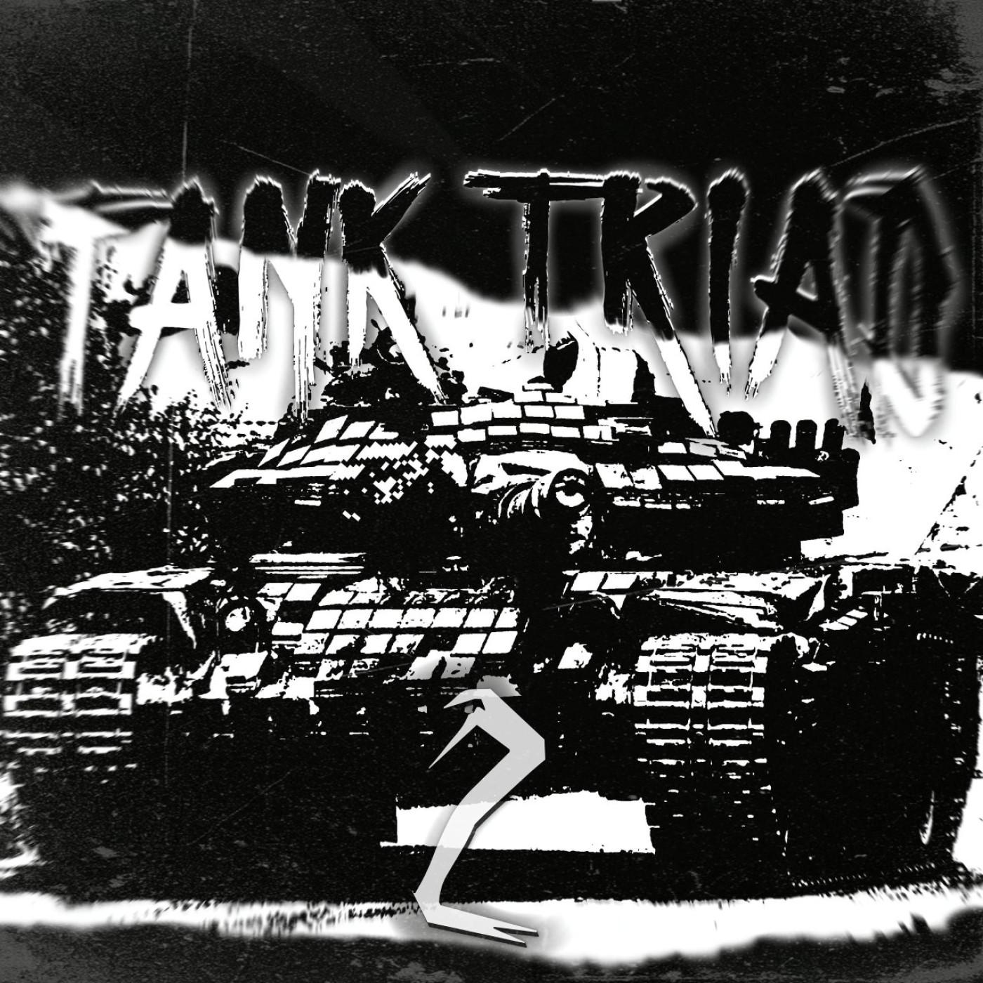 Tank Triad 2 (Ultra Slowed)