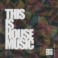 This Is House Music, Vol. 1