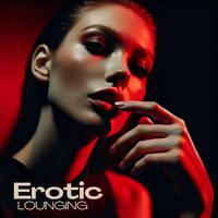 Erotic Lounging: Sensual Unwind and Date Nights