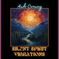 Silent Spirit Vibrations