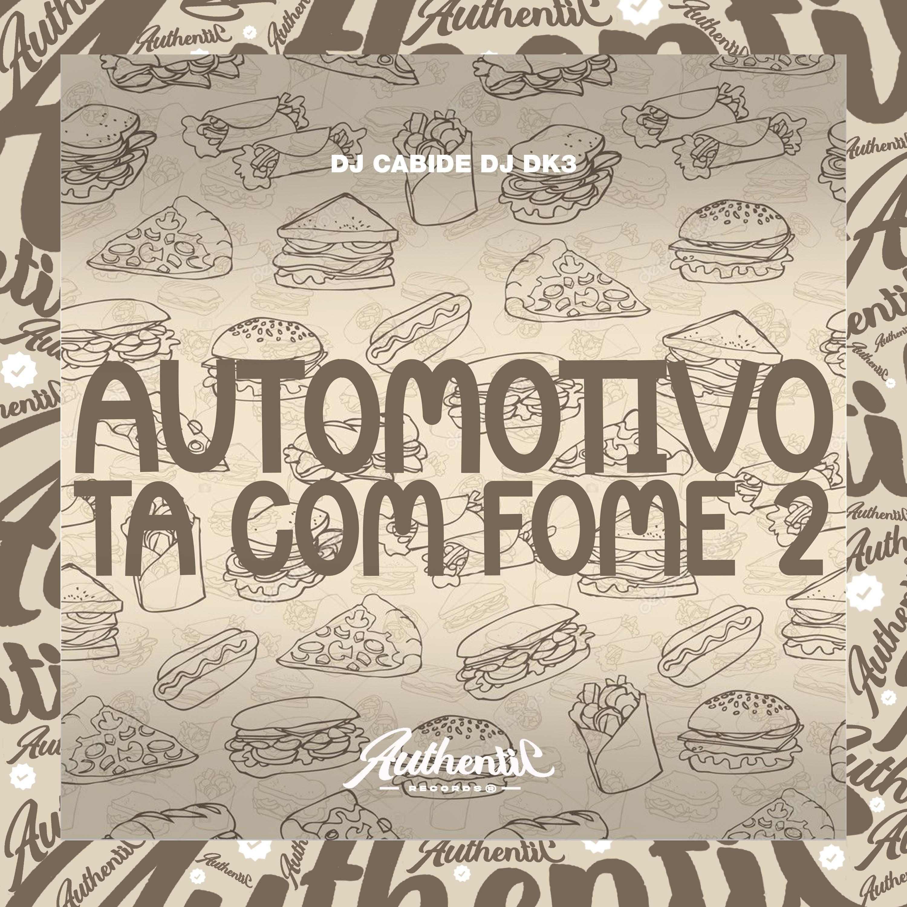 Automotivo Ta Com Fome 2