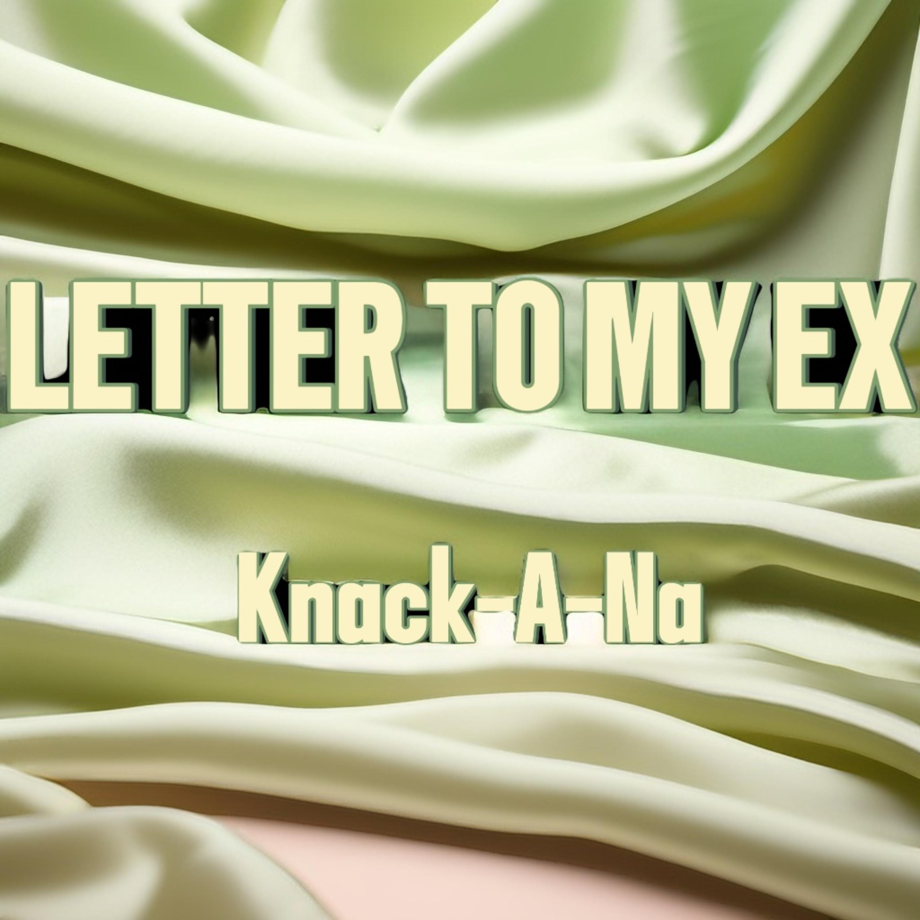 Letter To My Ex