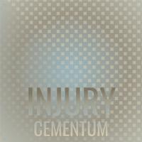 Injury Cementum