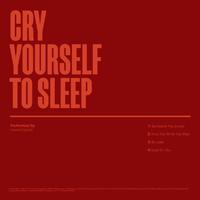 Cry Yourself To Sleep