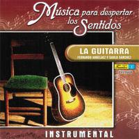 Música para Despertar los Sentidos - La Guitarra