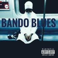 Bando Blues