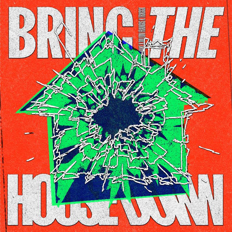 Bring The House Down