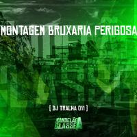 Montagem Bruxaria Perigosa