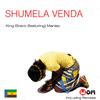 King Bravo - Shumela Venda