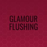 Glamour Flushing