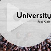 University Jazz Cafe资料,University Jazz Cafe最新歌曲,University Jazz CafeMV视频,University Jazz Cafe音乐专辑,University Jazz Cafe好听的歌