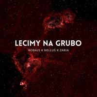 LECIMY NA GRUBO