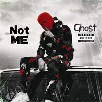 ghost - Not Me