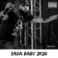 Sada Baby 2K20